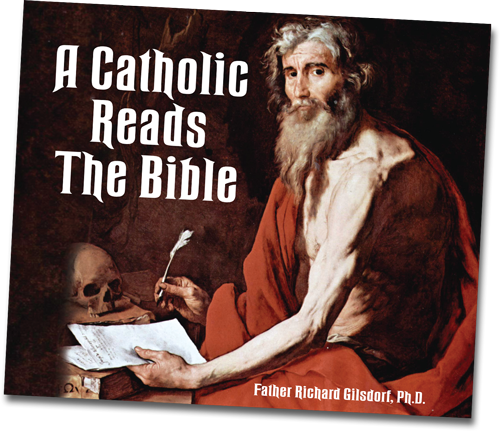 A Catholic Reads the Bible